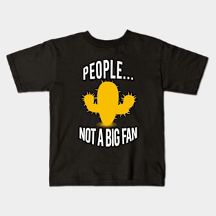 People not a big fan Kids T-Shirt